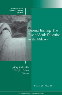 Книга "Beyond Training: The Rise of Adult Education in the Military. New Directions for Adult and Continuing Education, Number 136" – 
