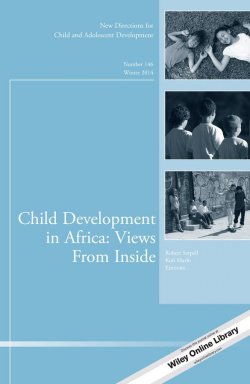 Книга "Child Development in Africa: Views From Inside. New Directions for Child and Adolescent Development, Number 146" – 