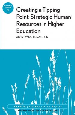 Книга "Creating a Tipping Point: Strategic Human Resources in Higher Education. ASHE Higher Education Report, Volume 38, Number 1" – 