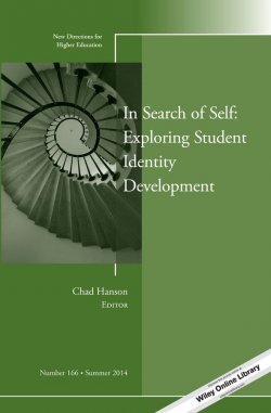 Книга "In Search of Self: Exploring Student Identity Development. New Directions for Higher Education, Number 166" – 