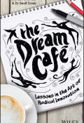 The Dream Cafe (Duncan Bruce, Geoff Crook)
