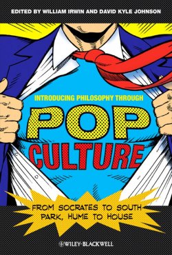 Книга "Introducing Philosophy Through Pop Culture. From Socrates to South Park, Hume to House" – 