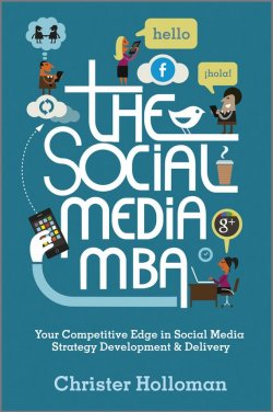 Книга "The Social Media MBA. Your Competitive Edge in Social Media Strategy Development and Delivery" – 