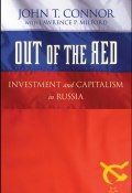 Out of the Red. Investment and Capitalism in Russia ()