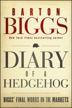 Книга "Diary of a Hedgehog. Biggs Final Words on the Markets" – 
