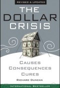 The Dollar Crisis. Causes, Consequences, Cures ()
