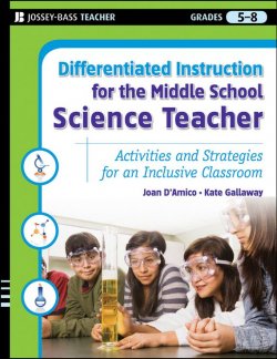 Книга "Differentiated Instruction for the Middle School Science Teacher. Activities and Strategies for an Inclusive Classroom" – 