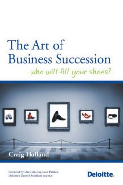 Книга "The Art of Business Succession. Who will fill your shoes?" – 