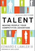 Talent. Making People Your Competitive Advantage ()