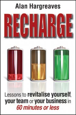 Книга "Recharge. Lessons to Revitalise Yourself, Your Team or Your Business in 60 Minutes or Less" – 