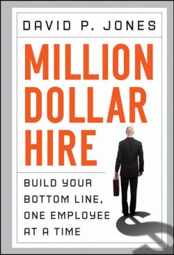 Книга "Million-Dollar Hire. Build Your Bottom Line, One Employee at a Time" – 