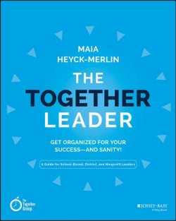Книга "The Together Leader. Get Organized for Your Success - and Sanity!" – 