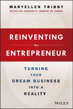 Книга "Reinventing the Entrepreneur. Turning Your Dream Business into a Reality" – 