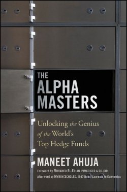 Книга "The Alpha Masters. Unlocking the Genius of the Worlds Top Hedge Funds" – 