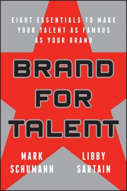 Книга "Brand for Talent. Eight Essentials to Make Your Talent as Famous as Your Brand" – 