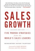 Sales Growth. Five Proven Strategies from the Worlds Sales Leaders ()