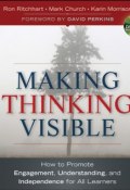 Making Thinking Visible. How to Promote Engagement, Understanding, and Independence for All Learners ()