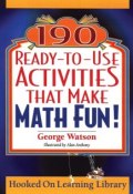 190 Ready-to-Use Activities That Make Math Fun! ()