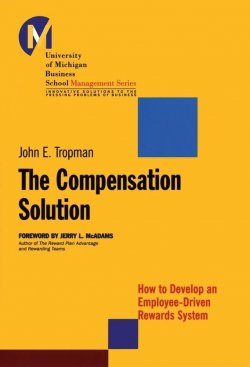 Книга "The Compensation Solution. How to Develop an Employee-Driven Rewards System" – 