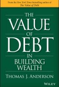 The Value of Debt in Building Wealth ()
