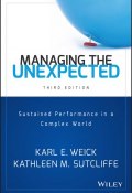 Managing the Unexpected. Sustained Performance in a Complex World ()