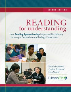 Книга "Reading for Understanding. How Reading Apprenticeship Improves Disciplinary Learning in Secondary and College Classrooms" – 
