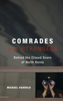 Книга "Comrades and Strangers. Behind the Closed Doors of North Korea" – 
