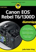 Canon EOS Rebel T6/1300D For Dummies ()