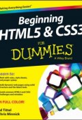 Beginning HTML5 and CSS3 For Dummies ()