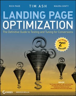 Книга "Landing Page Optimization. The Definitive Guide to Testing and Tuning for Conversions" – 