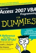 Access 2007 VBA Programming For Dummies ()