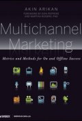 Multichannel Marketing. Metrics and Methods for On and Offline Success ()