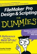 FileMaker Pro Design and Scripting For Dummies ()