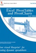 Excel PivotTables and PivotCharts. Your visual blueprint for creating dynamic spreadsheets ()