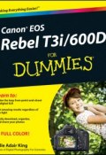 Canon EOS Rebel T3i / 600D For Dummies ()