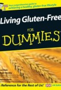 Living Gluten-Free For Dummies ()