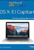 Teach Yourself VISUALLY OS X El Capitan ()
