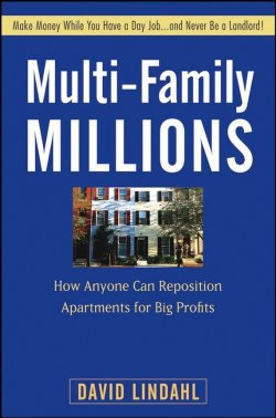 Книга "Multi-Family Millions. How Anyone Can Reposition Apartments for Big Profits" – 