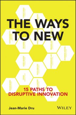 Книга "The Ways to New. 15 Paths to Disruptive Innovation" – 