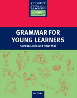 Книга "Grammar for Young Learners" {Primary Resource Books for Teachers} – Gordon Lewis, Hans Mol, 2013