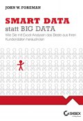 Smart Data statt Big Data (Jutta Schmidt, John W. Foreman)