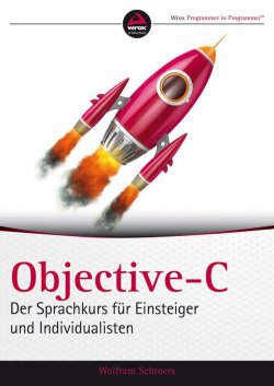 Книга "Objective-C. Der Sprachkurs für Einsteiger und Individualisten" – 