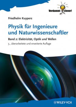 Книга "Physik für Ingenieure und Naturwissenschaftler. Band 2: Elektrizität, Optik und Wellen" – 