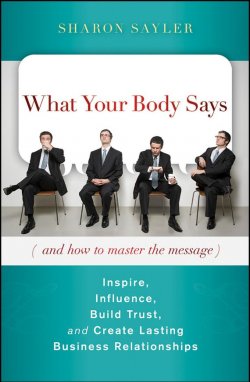 Книга "What Your Body Says (And How to Master the Message). Inspire, Influence, Build Trust, and Create Lasting Business Relationships" – 