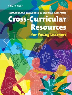 Книга "Cross-Curricular Resources for Young Learners" {Resource Books for Teachers} – Immacolata Calabrese, Silvana Rampone, 2013