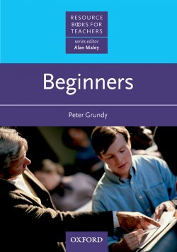 Книга "Beginners" {Resource Books for Teachers} – Peter Grundy, 2013