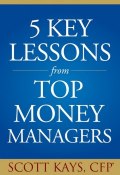 Five Key Lessons from Top Money Managers ()
