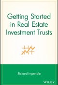 Getting Started in Real Estate Investment Trusts ()