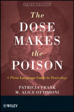 Книга "The Dose Makes the Poison. A Plain-Language Guide to Toxicology" – 