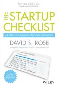 The Startup Checklist. 25 Steps to a Scalable, High-Growth Business ()